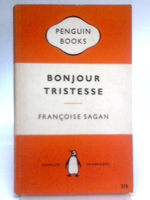 Bonjour Tristesse By Francoise Sagan