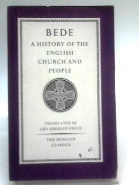 Bede: A History Of The English Church And People By Leo Sherley-Price