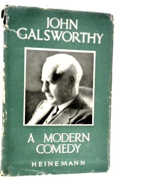 A Modern Comedy von John Galsworthy