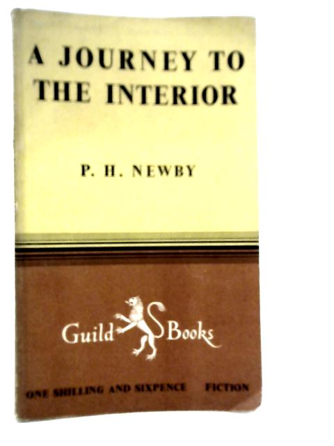 A Journey to the Interior von P.H.Newby