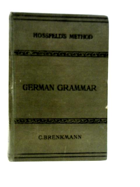 Hossfeld's New Practical Method for Learning the German Language von C.Brenkmann