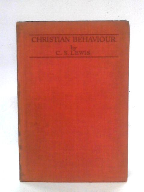 Christian Behaviour By C. S. Lewis