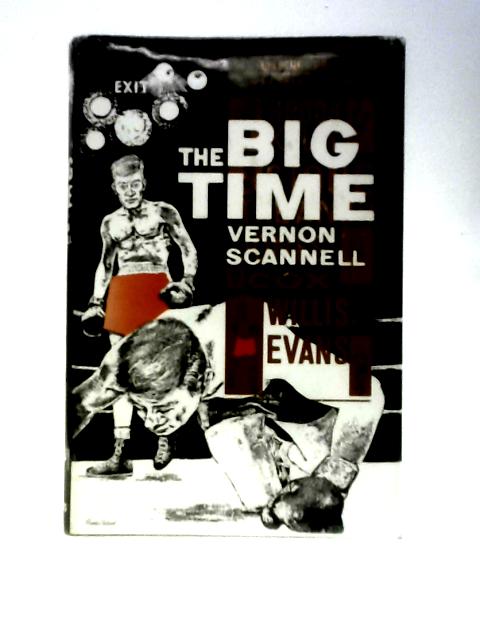 The Big Time By Vernon Scannell