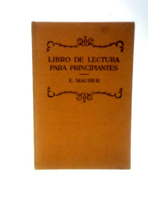 Libro de Lectura Para Principiantes von E. Maurer