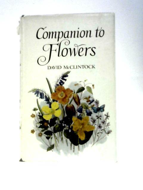 Companion to Flowers By David McClintock