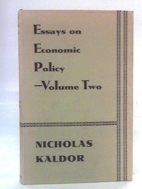 Essays on Economic Policy: Volume II By Nicholas Kaldor