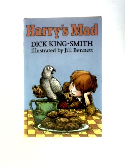 Harry's Mad By Dick King-Smith