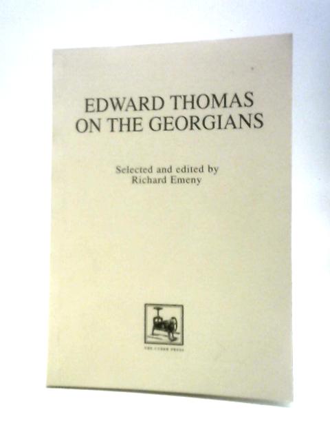 Edward Thomas on the Georgians By Edward Thomas