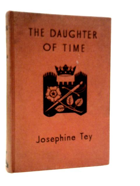 The Daughter of Time By Josephine Tey