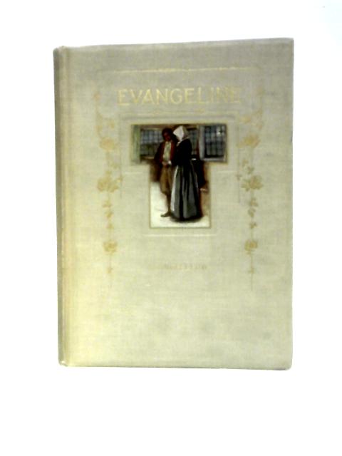 Evangeline. von Longfellow