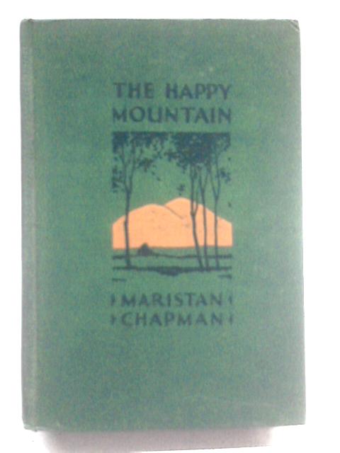 The Happy Mountain von Maristan Chapman