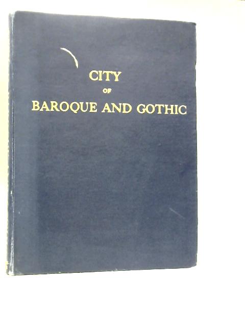 City of Baroque and Gothic By Karel Plicka