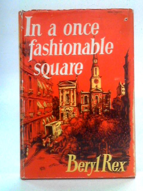 In a Once Fashionable Square By Beryl Rex