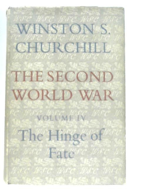 The Second World War Vol IV The Hinge of Fate By Winston S. Churchill