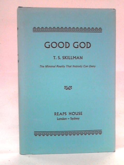 Good God von T.S. Skillman