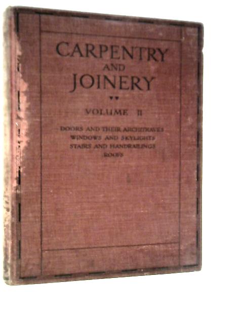 Carpentry and Joinery: Volume II von John Ednie