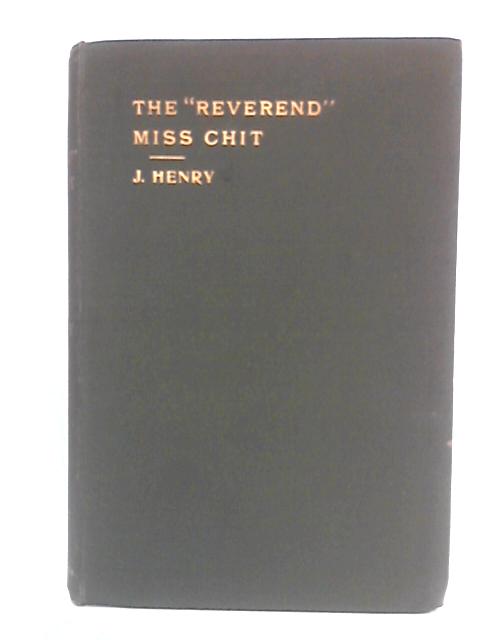 The Reverend Rachel Euphemia Chit By J. Henry