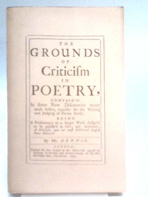 Grounds of criticism in poetry von John Dennis