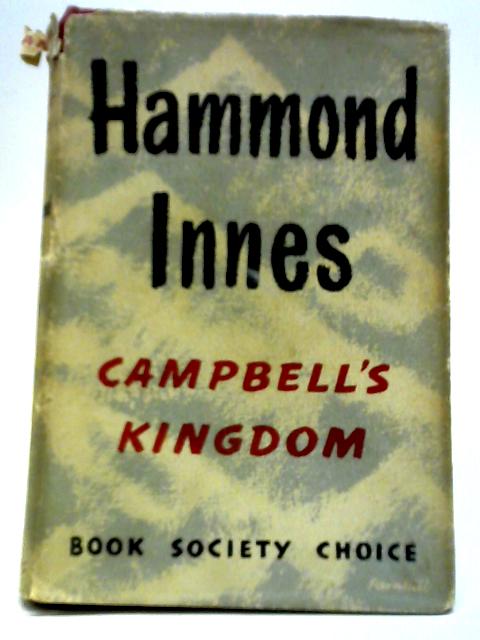 Campbell's Kingdom von Hammond Innes