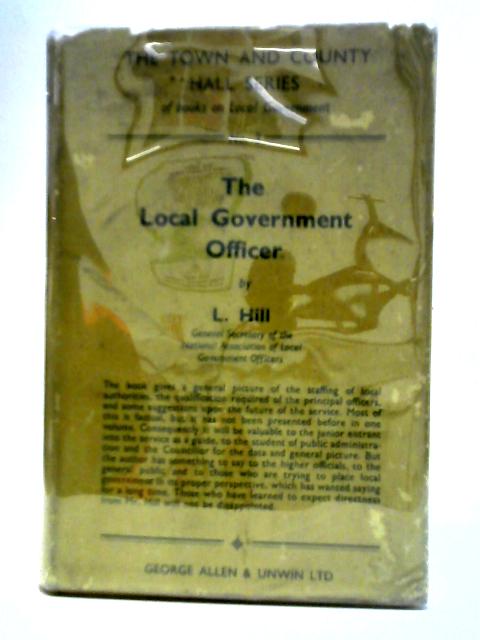 The Local Government Officer von L. Hill