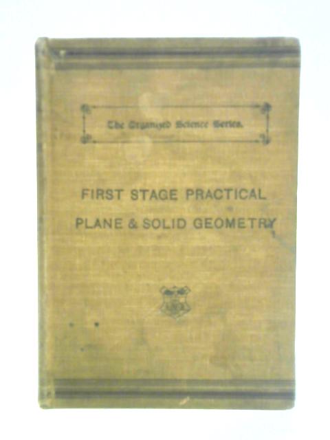 First Stage Practical Plane and Solid Geometry By G. F. Burn