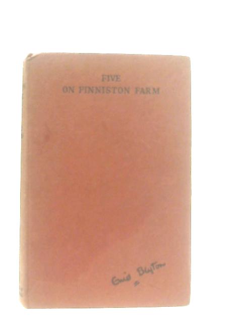 Five on Finniston Farm By Enid Blyton