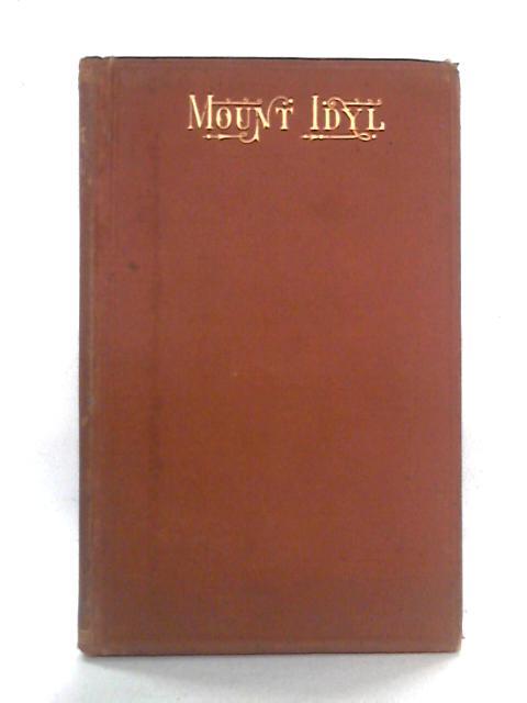 Mount Idyl and Other Poems By G. Bella Patch