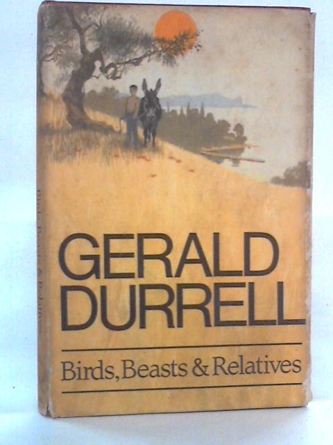 Birds, Beasts & Relatives von Gerald Durrell