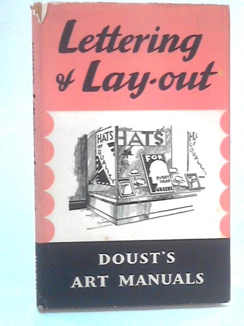 A Manual on Lettering and Lay-Out von L. A. Doust