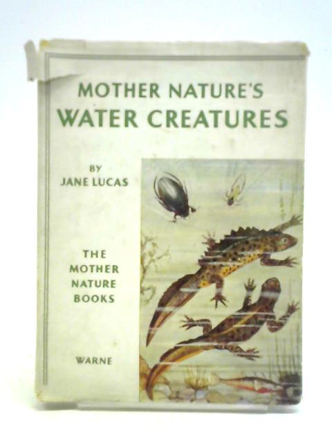 Mother Nature's Water Creatures von Jane Lucas