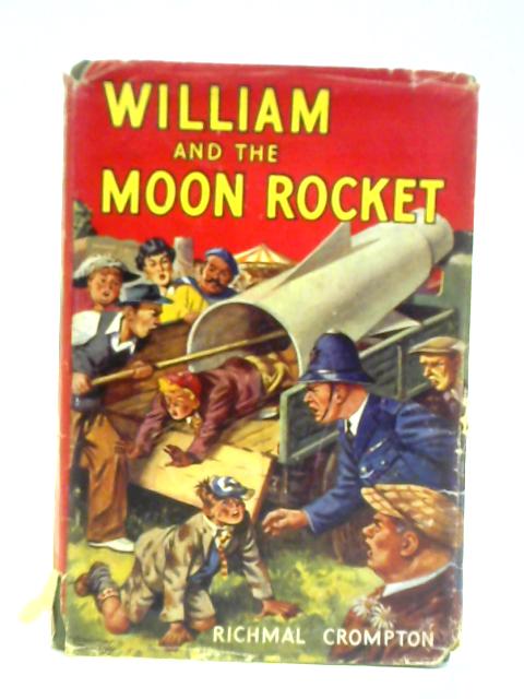 William and the Moon Rocket By Richmal Crompton