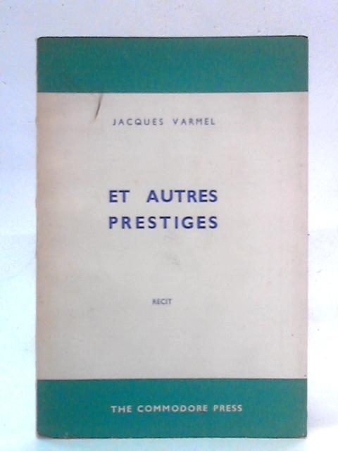 Et Autres Prestiges By Jacques Varmel