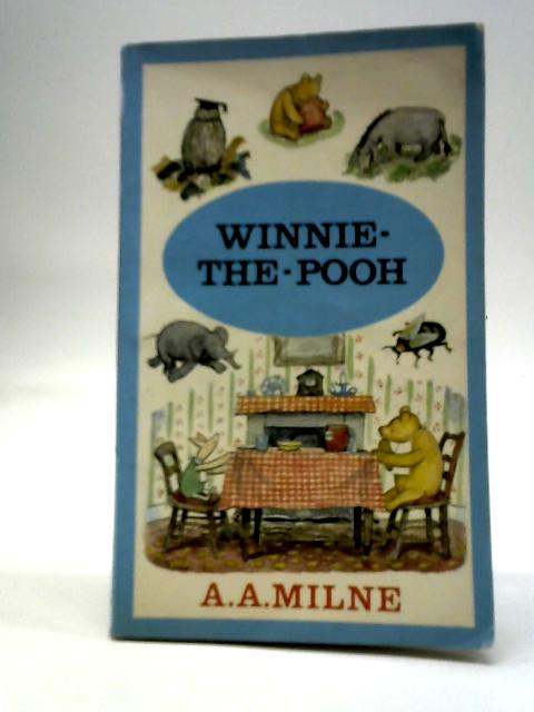 Winnie-the-Pooh By A. A. Milne