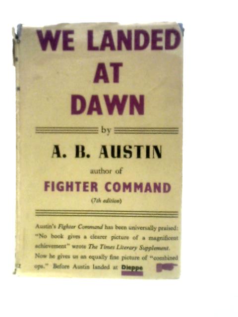 We Landed at Dawn von A.B. Austin