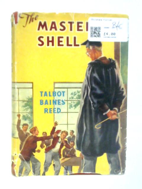 The Master of the Shell By Talbot Baines Reed