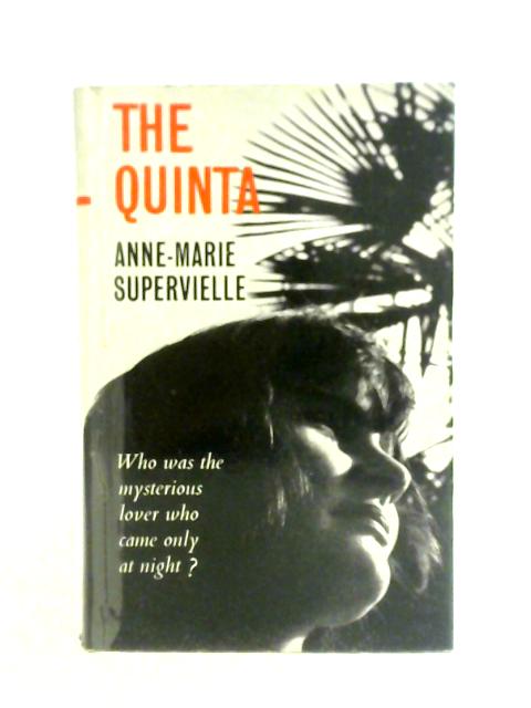 The Quinta By Anne-Marie Supervielle Lowell Blair (trans.)