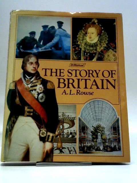 The Story of Britain By A. L. Rowse