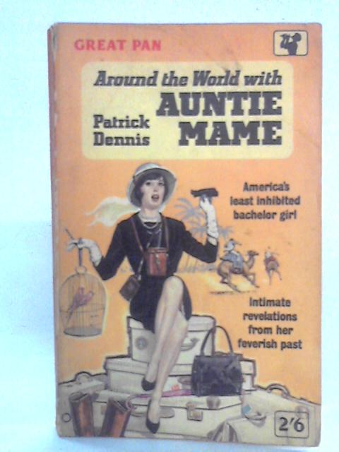 Around The World With Auntie Mame von Patrick Dennis