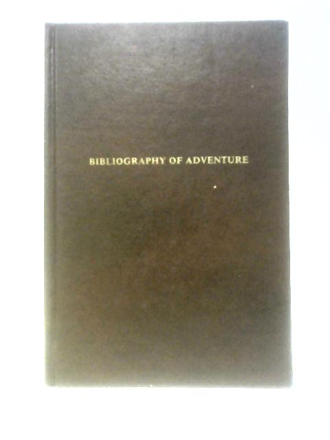 Bibliography of Adventure von Bradford M. Day