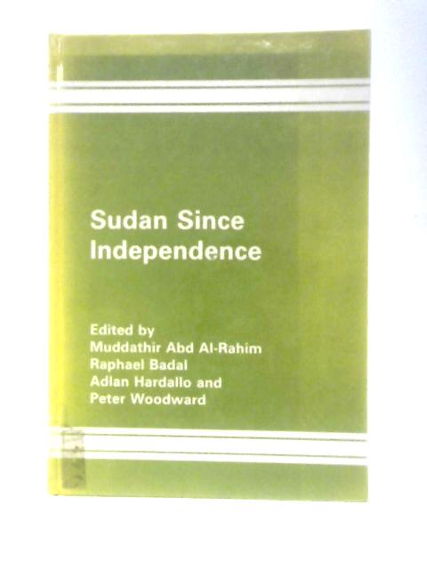 Sudan Since Independence: Studies of the Political Development Since 1956 von Various