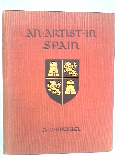 An Artist in Spain von A. C. Michael