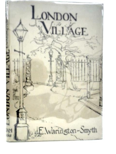 London Village von E.Warington-Smyth