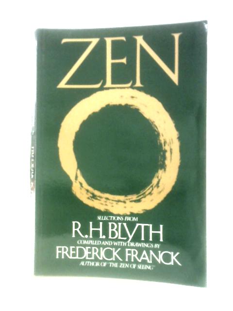 Zen and Zen Classics By R. H. Blyth