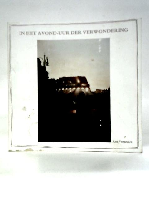 In Het Avond - Uur Der Verwondering By Alex Vermeulen