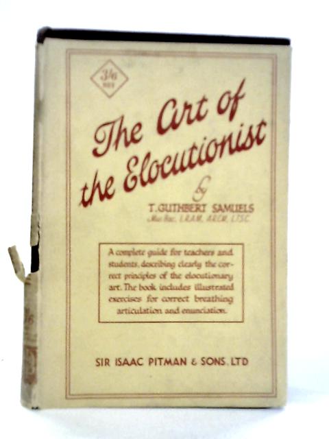 The Art of the Elocutionist von T.Guthbert Samuels