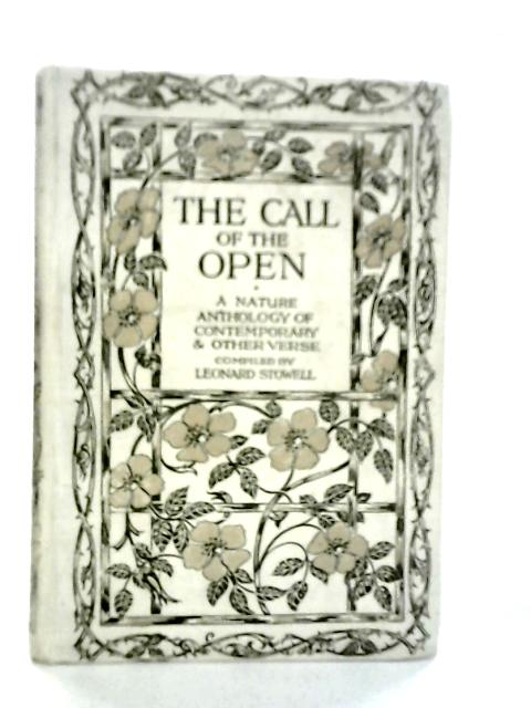 The Call of the Open: A Nature Anthology By Leonard Stowell