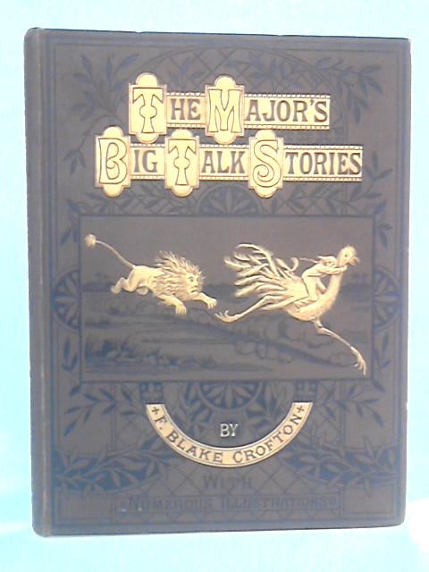 The Major's Big- Talk Stories von Francis Blake Crofton