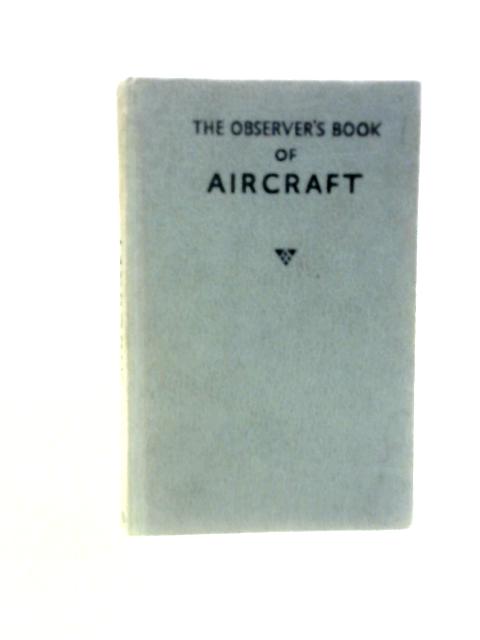 The Observer's Book of Aircraft (Observer's No. 11) von William Green Dennis Punnett (Illus.)