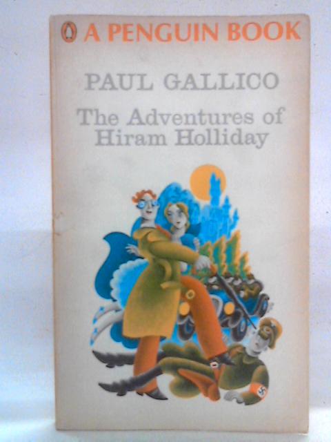 The Adventures of Hiram Holliday By Paul Gallico