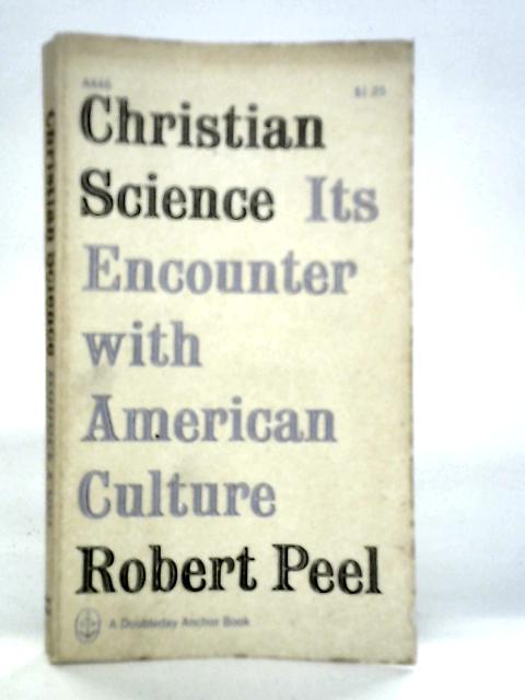 Christian Science By Robert Peel